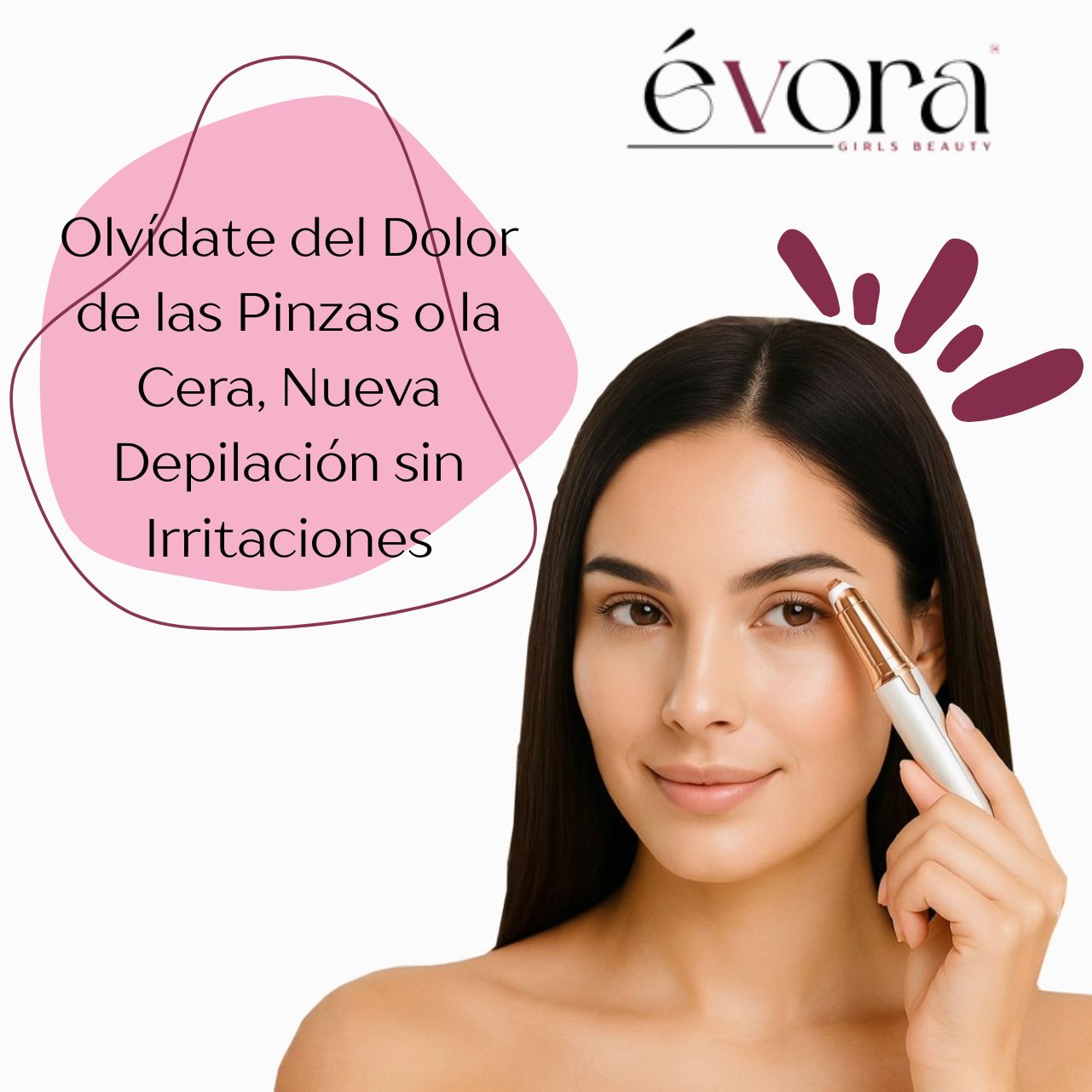 Depiladora  Évora™ BrowsLight- Precisión Milimétrica con Luz LED